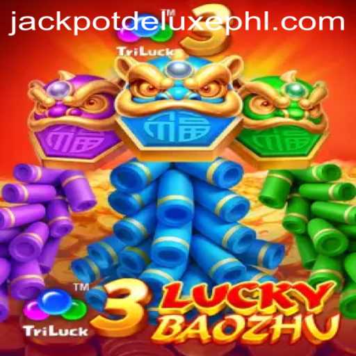 Unveiling 3LuckyBaozhu: A Dive into JACKPOT DELUXE