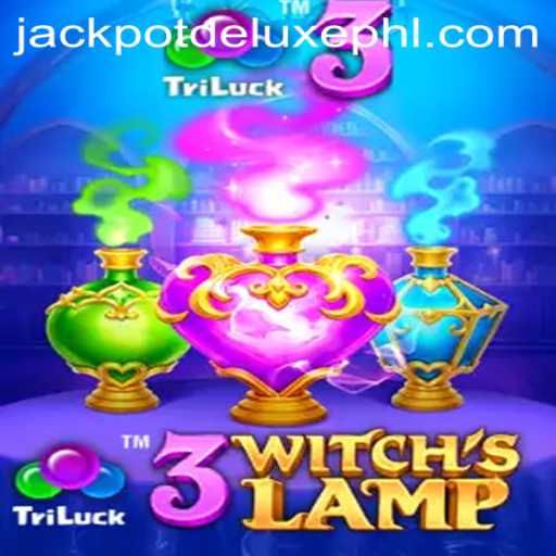 The Enchanting World of 3WitchsLamp: Explore JACKPOT DELUXE