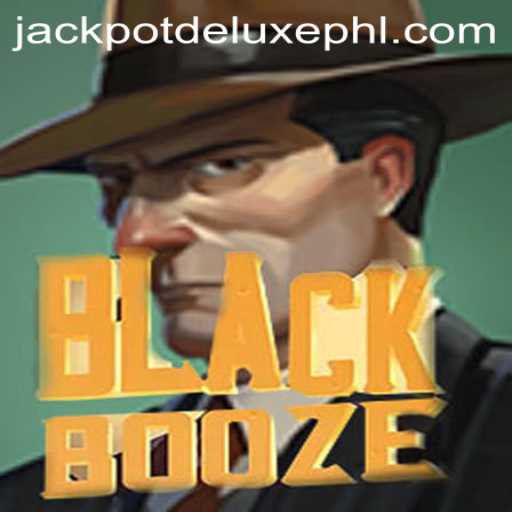 Explore the Thrills of BlackBooze JACKPOT DELUXE