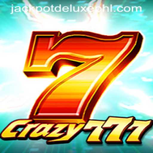 Crazy777: Unveiling the Excitement of JACKPOT DELUXE