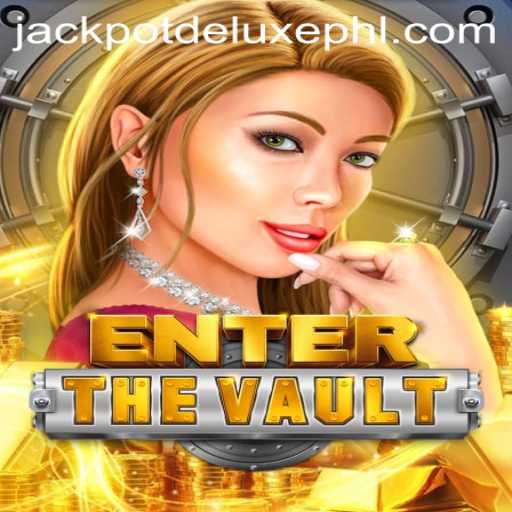 Explore the Thrilling World of EntertheVault and the JACKPOT DELUXE Feature