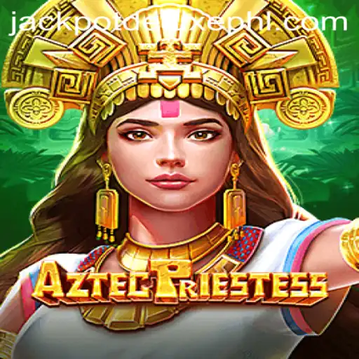 Exploring the Enchanting World of AztecPriestess: JACKPOT DELUXE