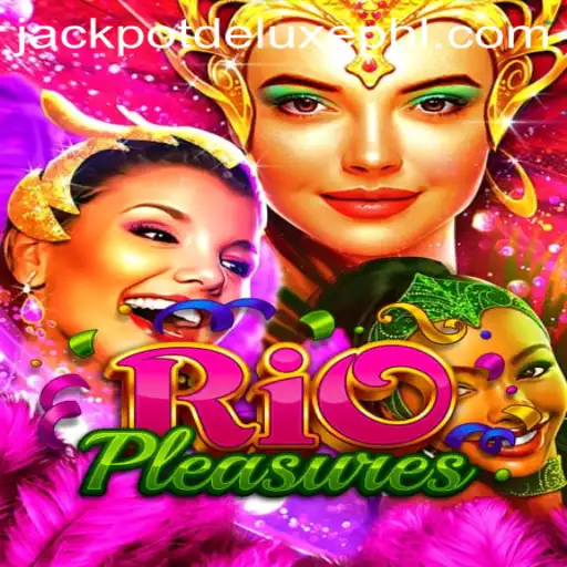 Unraveling the Thrills of RioPleasures: Dive into the World of JACKPOT DELUXE
