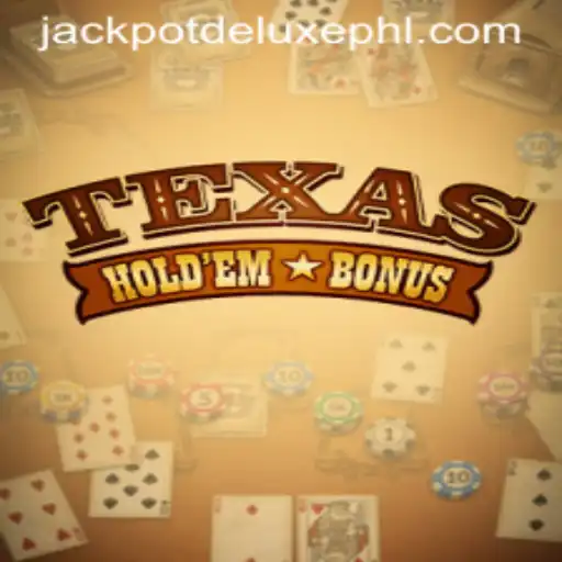 Exploring Texas Hold'em Bonus: The Exciting World of Jackpot Deluxe