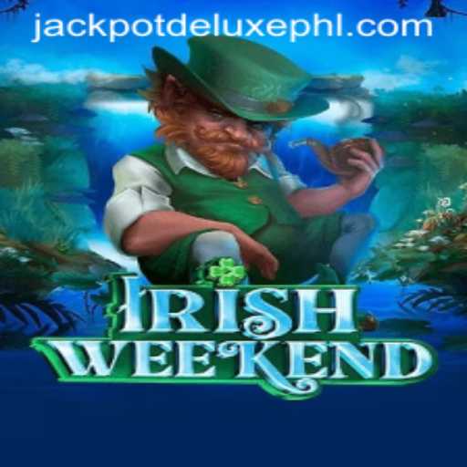 Exploring the Thrills of IrishWeekend: Unveiling the Excitement of JACKPOT DELUXE