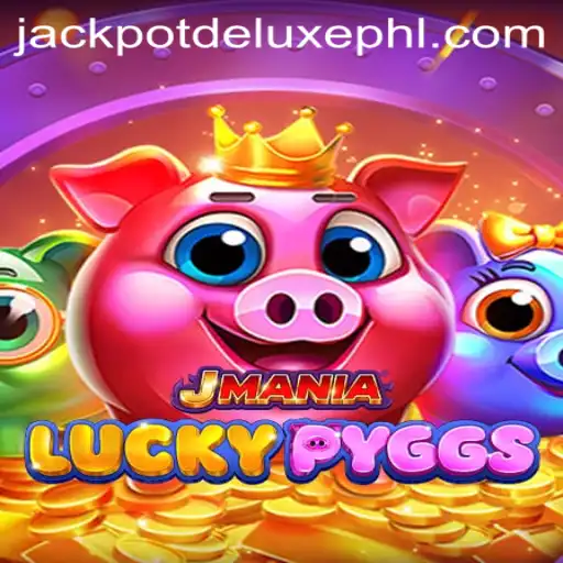 Discover the Exciting World of JManiaLuckyPyggs: Unveiling JACKPOT DELUXE