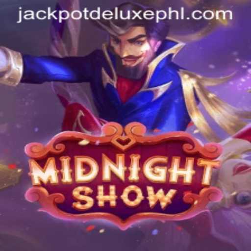 Discover the Thrills of MidnightShow: JACKPOT DELUXE