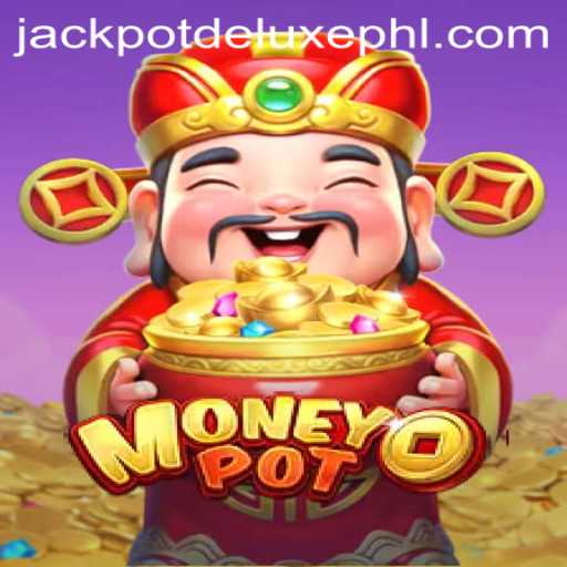 Experience the Thrills of MoneyPot and JACKPOT DELUXE