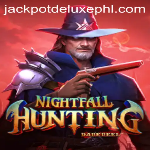 NightfallHunting: Exploring the Thrill of JACKPOT DELUXE