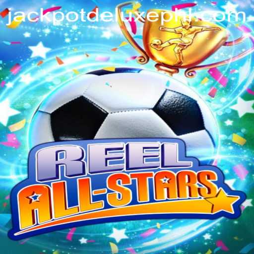 Experience the Thrill of ReelAllStars: An In-Depth Guide to JACKPOT DELUXE