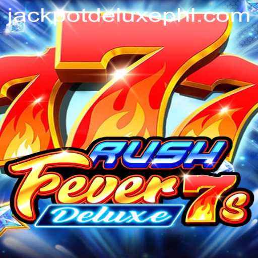 RushFever7sDeluxe: A Thrilling Casino Experience with JACKPOT DELUXE