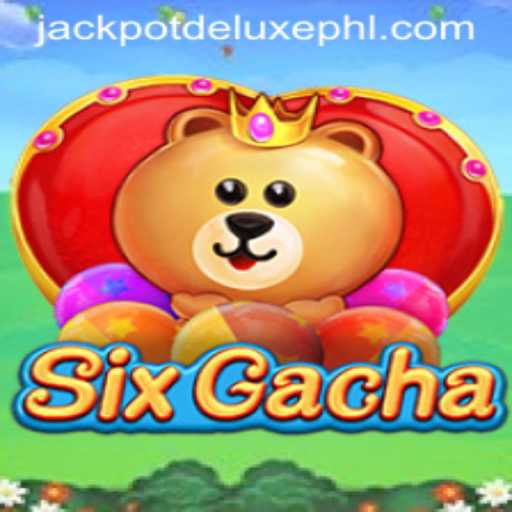 Exploring SixGacha: The Thrill of JACKPOT DELUXE