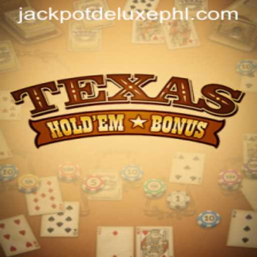 Exploring Texas Hold'em Bonus: The Exciting World of Jackpot Deluxe